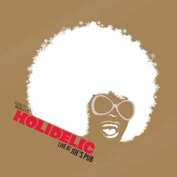 Album Holidelic / Bradley,everett: Holidelic: Live At Joe's Pub