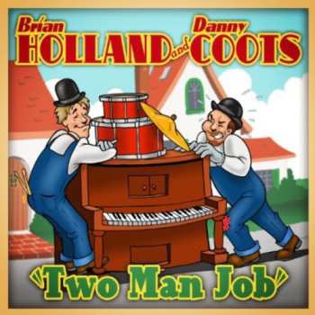 Album Holland,brian / Coots,danny: Two Man Job