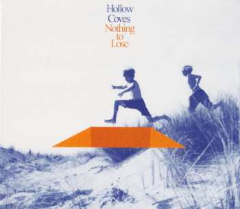 CD Hollow Coves: Nothing To Lose