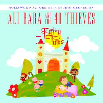 Album Hollywood Actors With Studio Orchestra: Ali Baba & The 40 Thieves