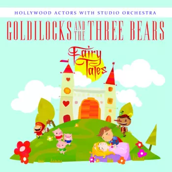 Goldilocks & The Three Bears