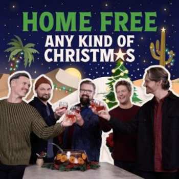 Album Home Free: Any Kind Of Christmas