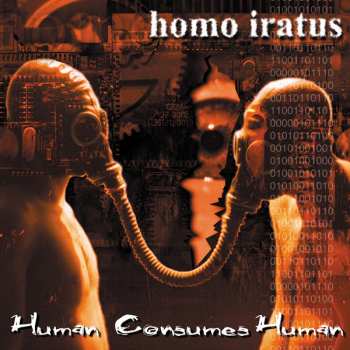 CD Homo Iratus: Human Consumes Human