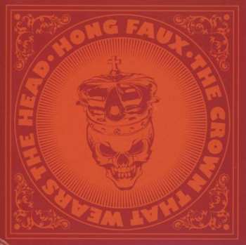CD Hong Faux: The Crown That Wears The Head