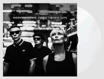 LP Hooverphonic: Fake Is The New Dope CLR