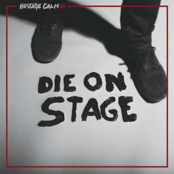 CD Hostage Calm: Die On Stage