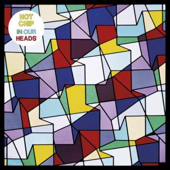 2LP Hot Chip: In Our Heads