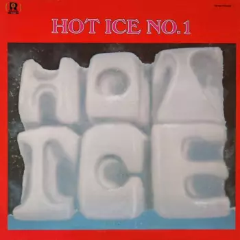 Hot Ice No.1