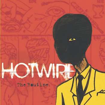 CD Hotwire: The Routine