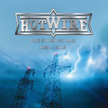 CD Hotwire: The Story So Far 1993-2003