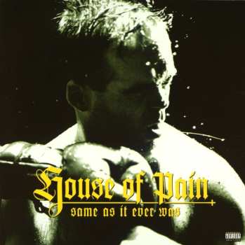 CD House Of Pain: Same As It Ever Was