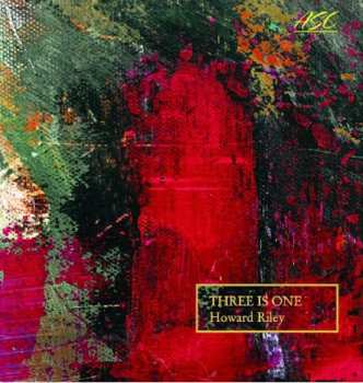 Album Howard Riley: Three Is One