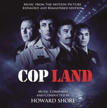 2CD Howard Shore: Cop Land (Music From The Motion Picture Expanded And Remastered Edition) DLX | LTD