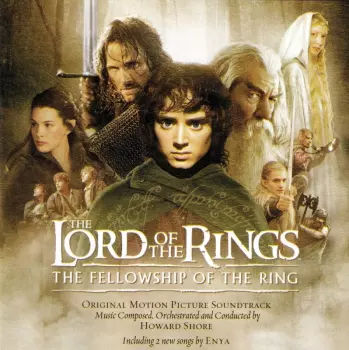 Howard Shore: The Lord Of The Rings: The Fellowship Of The Ring (Original Motion Picture Soundtrack)