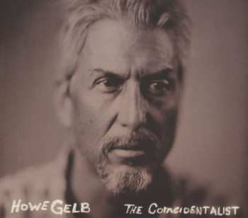 CD Howe Gelb: The Coincidentalist