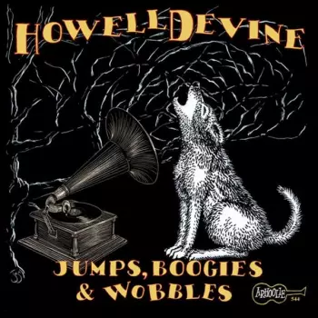 Howell Devine: Jumps, Boogies & Wobbles