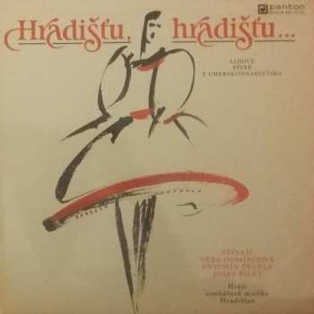LP Hradišťan: Hradišťu, Hradišťu...