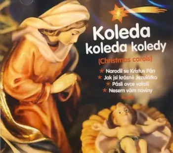 Koleda Koleda Koledy (Christmas Carols)