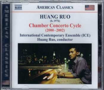 CD Huang Ruo: Chamber Concerto Cycle