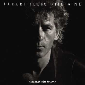 CD Hubert Félix Thiéfaine: Météo Für Nada