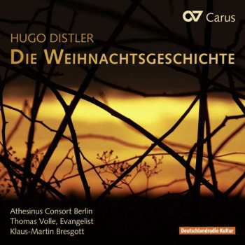 CD Hugo Distler: Die Weihnachtsgeschichte Op.10