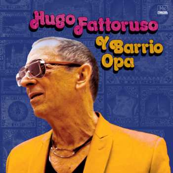 CD Hugo Fattoruso: Hugo Fattoruso Y Barrio Opa
