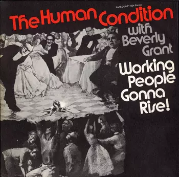 Human Condition: Working People Gonna Rise