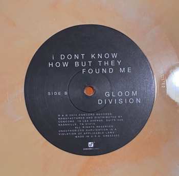 LP I DONT KNOW HOW BUT THEY FOUND ME: Gloom Division CLR | LTD
