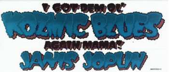 LP Janis Joplin: I Got Dem Ol' Kozmic Blues Again Mama!
