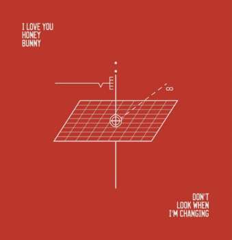 CD I Love You Honey Bunny: Don't Look When I'm Changing