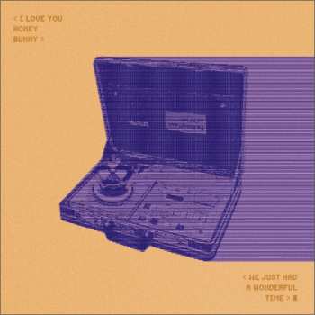 LP I Love You Honey Bunny: We Just Had a Wonderful Time