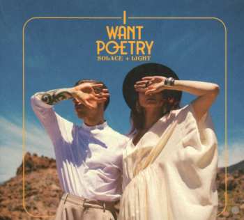 CD I Want Poetry: Solace + Light