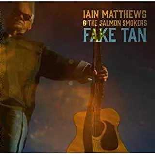 Iain Matthews: Fake Tan