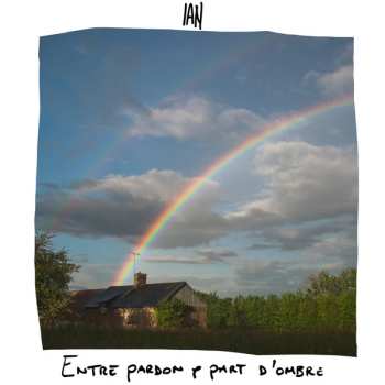 Album Ian: Entre Pardon & Part D'Ombre
