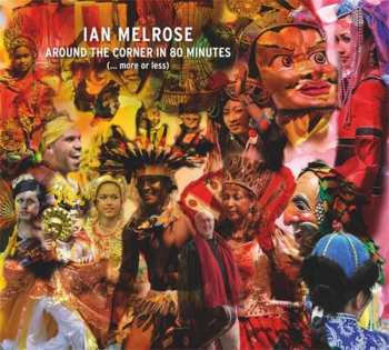 CD Ian Melrose: Around The Corner In 80 Minutes