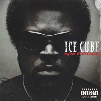CD Ice Cube: Raw  Footage