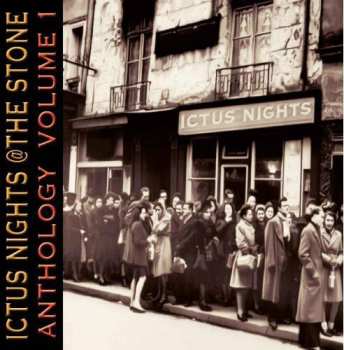 Album Ictus Nights At The Stone Anthology 1 / Various: Ictus Nights At The Stone Anthology 1