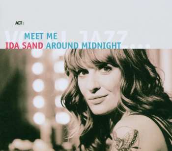 Album Ida Sand: Meet Me Around Midnight