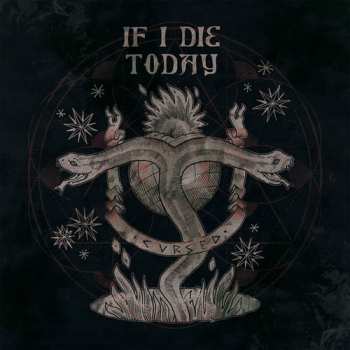 CD If I DIe TOday: Cursed