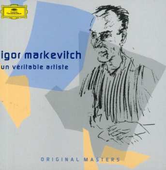 Album Igor Markevitch: Un Véritable Artiste