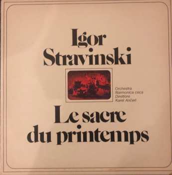 LP The Czech Philharmonic Orchestra: Le Sacre Du Printemps = The Rite Of Spring