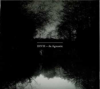 CD IHVH: The Agnostic LTD