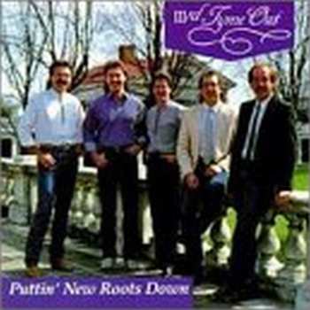 Album IIIrd Tyme Out: Puttin' New Roots Down
