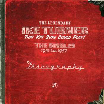 4CD/Coffret Ike Turner: That Kat Sure Could Play! The Singles 1951 To 1957