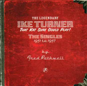 4CD/Coffret Ike Turner: That Kat Sure Could Play! The Singles 1951 To 1957