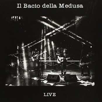 Album Il Bacio Della Medusa: Live