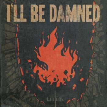 LP I'll Be Damned: Culture CLR