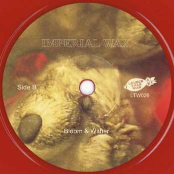 SP Imperial Wax: Bromidic Thrills / Bloom & Wither LTD