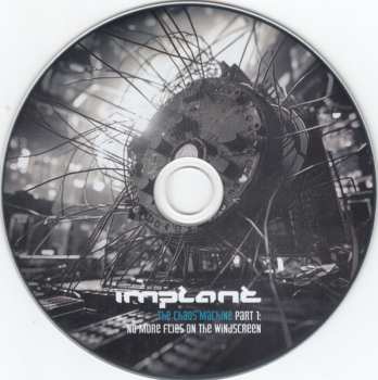 CD Implant: The Chaos Machine Part 1: No More Flies On The Windscreen