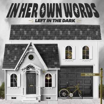Album In Her Own Words: Left In The Dark